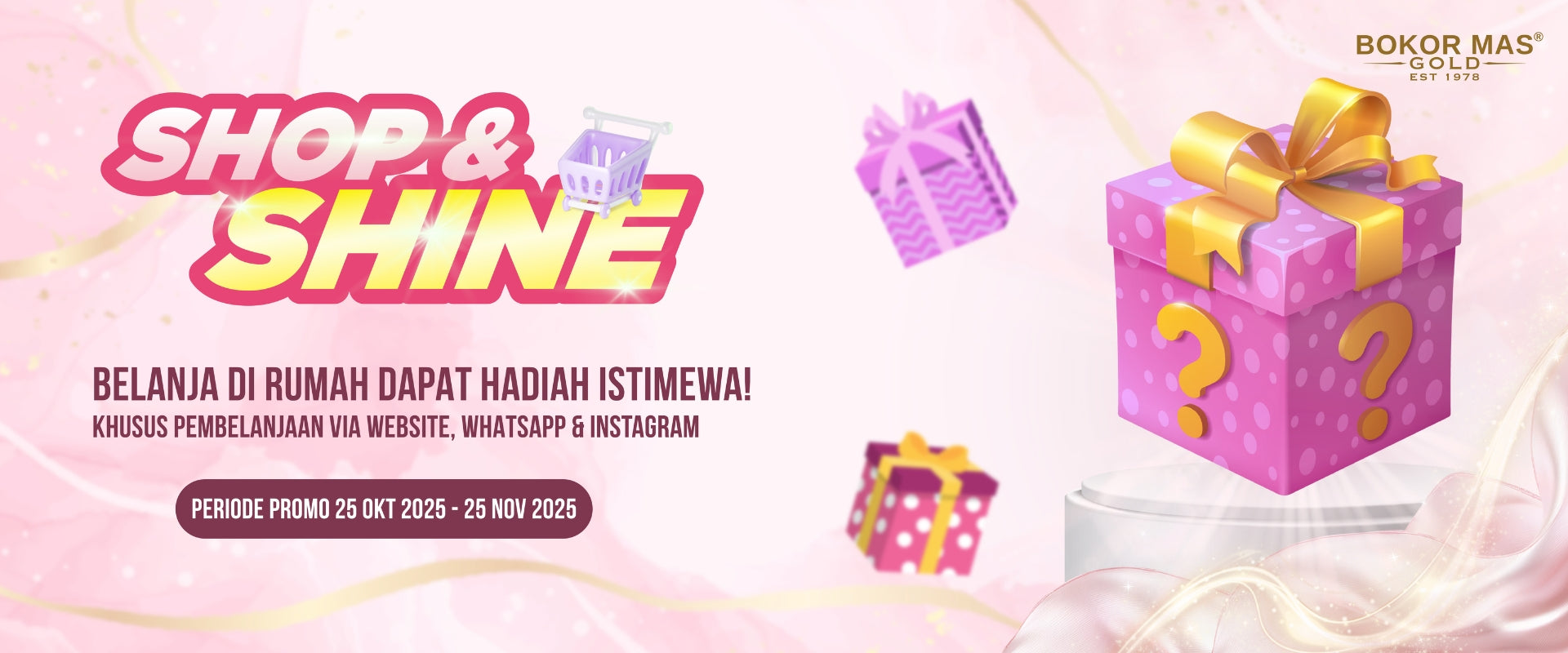 Promo "Shop & Shine" Bokor Mas Gold: Belanja dari Rumah, Dapatkan Hadiah Istimewa!