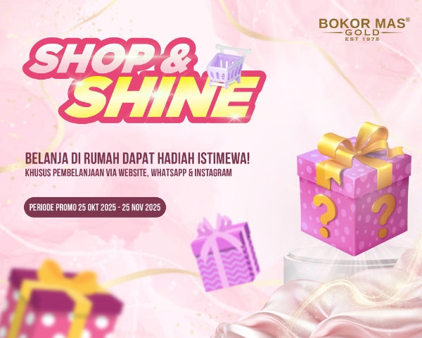 Promo "Shop & Shine" Bokor Mas Gold: Belanja dari Rumah, Dapatkan Hadiah Istimewa!